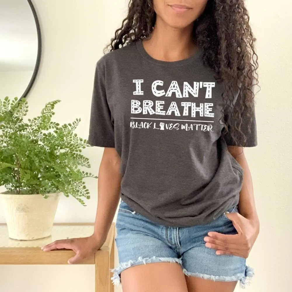 I Can't Breath, Black Lives Matters Shirt