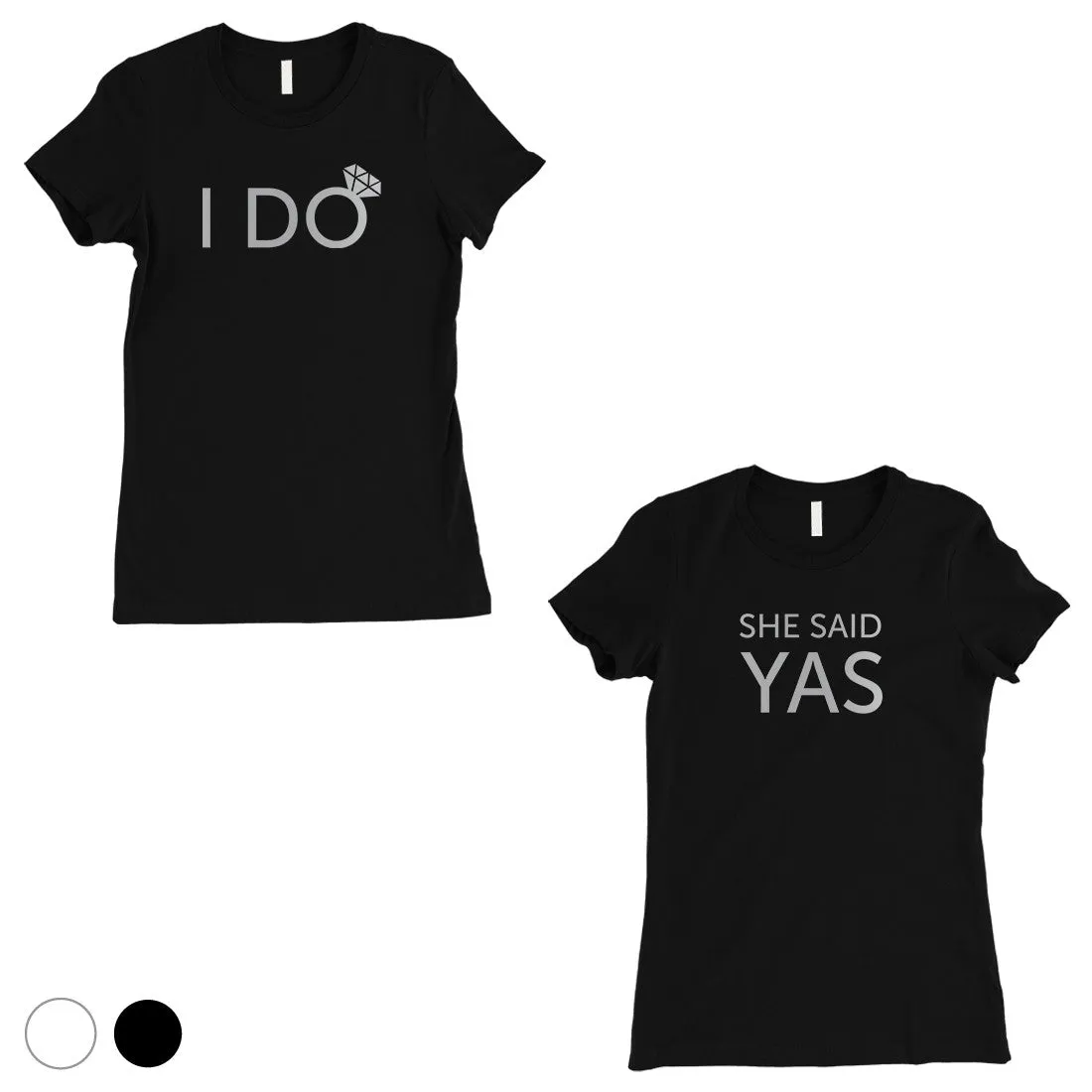 I Do She Said Yas-SILVER Womens T-Shirt Cute Playful Sweet Gift